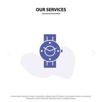 Our Services Watch Smart Watch Time Phone Android Solid Glyph Icon Web card Template vector