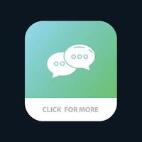 Chat Chatting Conversation Dialogue Mobile App Button Android and IOS Glyph Version vector