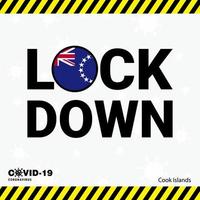 Coronavirus Cook Islands Lock DOwn Typography with country flag Coronavirus pandemic Lock Down Design vector
