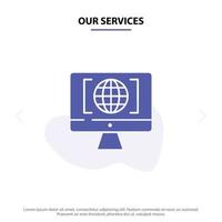 Our Services Computer Internet World Big Think Solid Glyph Icon Web card Template vector