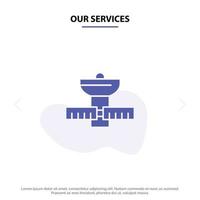 Our Services Gps Space Satellite Satellite Space Solid Glyph Icon Web card Template vector