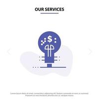 Our Services Innovation Finance Finance Idea January Solid Glyph Icon Web card Template vector
