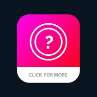 About Ask Information Question Support Mobile App Button Android and IOS Line Version vector