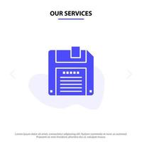 Our Services Floppy Diskette Save Solid Glyph Icon Web card Template vector