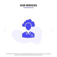 Our Services Outsource Cloud Human Management Manager People Resource Solid Glyph Icon Web card Template vector