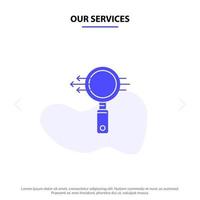 nuestros servicios vidrio de búsqueda e buscar zoom icono de glifo sólido plantilla de tarjeta web vector