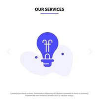 Our Services Bulb Education Idea Solid Glyph Icon Web card Template vector