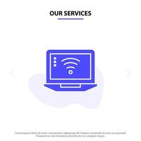 nuestros servicios computadora portátil señal wifi glifo sólido icono plantilla de tarjeta web vector