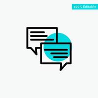 Sms Message Popup Bubble Chat turquoise highlight circle point Vector icon