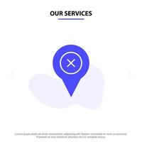 nuestros servicios agregar pin ubicación mapa icono de glifo sólido plantilla de tarjeta web vector