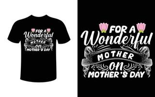 mother's day typography t shirt design vector