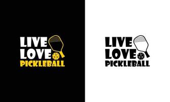 diseño de camiseta con cita de pickleball, tipografía vector