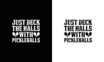 Pickleball Quote T shirt design, typography vector