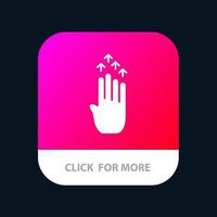 Finger Four Gesture Arrow Up Mobile App Button Android and IOS Glyph Version vector