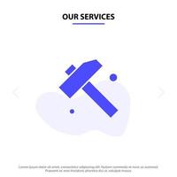 Our Services Construction Hammer Tool Solid Glyph Icon Web card Template vector