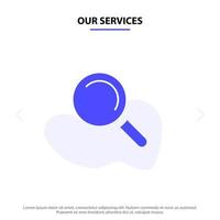 nuestros servicios encontrar vista de búsqueda icono de glifo sólido plantilla de tarjeta web vector