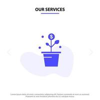 nuestros servicios dinero en crecimiento éxito planta de maceta icono de glifo sólido plantilla de tarjeta web vector