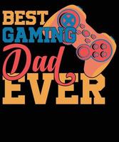 Gaming dad ever t-shirt design vector