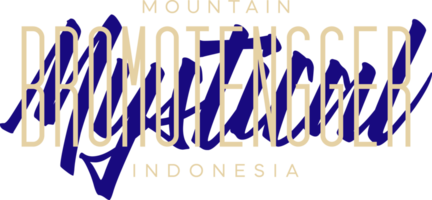 Mountain Bromo tengger Indonesia Lettering for greeting card, great design for any purposes. Typography poster png