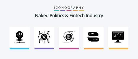 Naked Politics And Fintech Industry Glyph 5 Icon Pack Including payment. address. funding. blockchain technology. cryptocurrency. Creative Icons Design vector