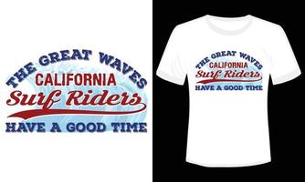 California Surf Rider Have a good Time T-shirt Design Vector Illustration