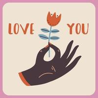 Pretty hand drawn love card with hand holding flower and text love you vector