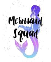 Vector card with hand drawn unique typography design element for greeting cards, decoration, prints and posters. Mermaid squad with sketch of mermaid girl in engraved style. Modern ink calligraphy.