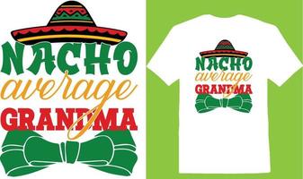 Nacho Average Grandma  Cinco Day T-shirt vector