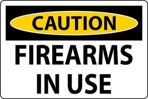 Caution Firearms Allowed Sign Firearms In Use vector