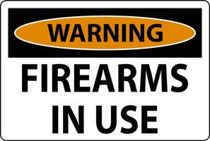 Warning Firearms Allowed Sign Firearms In Use vector