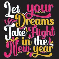 Colorful lettering Happy new year or Hand drawn new year typography t shirt design .welcome happy new year. vector