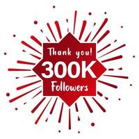 Thank you 300.000 followers. Social media concept. 300k followers celebration template. Vector design