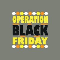 Black Friday t-shir Design,poster, print, postcard and other uses vector