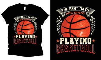 The best days spent playing basketball t-shirt design. vector