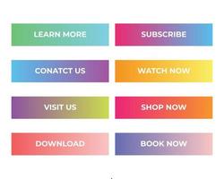 Gradient button set, learn more, contact us, visit us, download, subscribe, watch now, shop now, book now free download vector