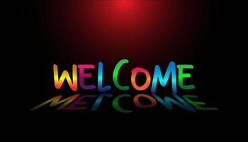 Colorful welcome sign over red black background. Modern trend design, night bright advertising, art banner. vector