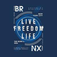 the bronx, live freedom life slogan abstract graphic typography vector print