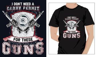 Gym Fitness t-shirts Design I Don T Need A Carry Permit For These Guns vector