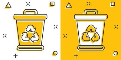 Garbage bin icon in comic style. Recycle cartoon vector illustration on white isolated background. Trash basket splash effect sign business concept.