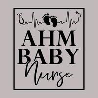 ahm babay nurse svg vector t shirt