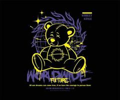 Teddy Bear illustration vector graffiti text design with slogan text print design for streetwear and urban style t-shirts design, hoodies, etc