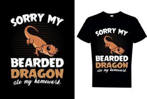 Sorry my bearded dragon ate my homework t shirt vector