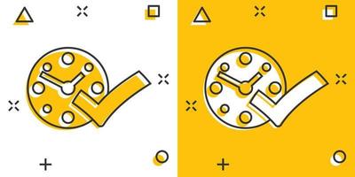Clock check mark icon in comic style. Timer approval cartoon vector illustration on white isolated background. Confirm splash effect business concept.