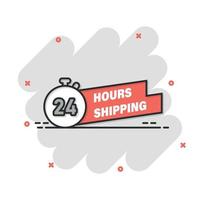 Shipping 24 hours icon in comic style. Delivery countdown cartoon vector illustration on isolated background. Quick service time splash effect sign business concept.