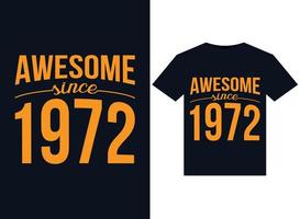 Awesome since 1972 illustrations for print-ready T-Shirts design vector