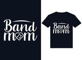 ilustraciones de mamá de la banda para el diseño de camisetas listas para imprimir vector
