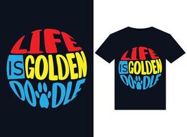 Life Is Golden doodle illustrations for print-ready T-Shirts design vector