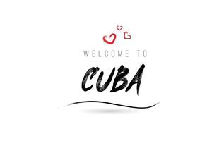 bienvenido a la tipografía de texto del país de cuba con corazón de amor rojo y nombre negro vector