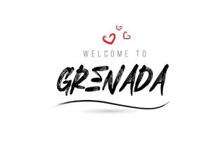 Welcome to GRENADA country text typography with red love heart and black name vector