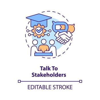 Talk to stakeholders concept icon. Launching school learning management system abstract idea thin line illustration. Isolated outline drawing. Editable stroke. Arial, Myriad Pro-Bold fonts used vector